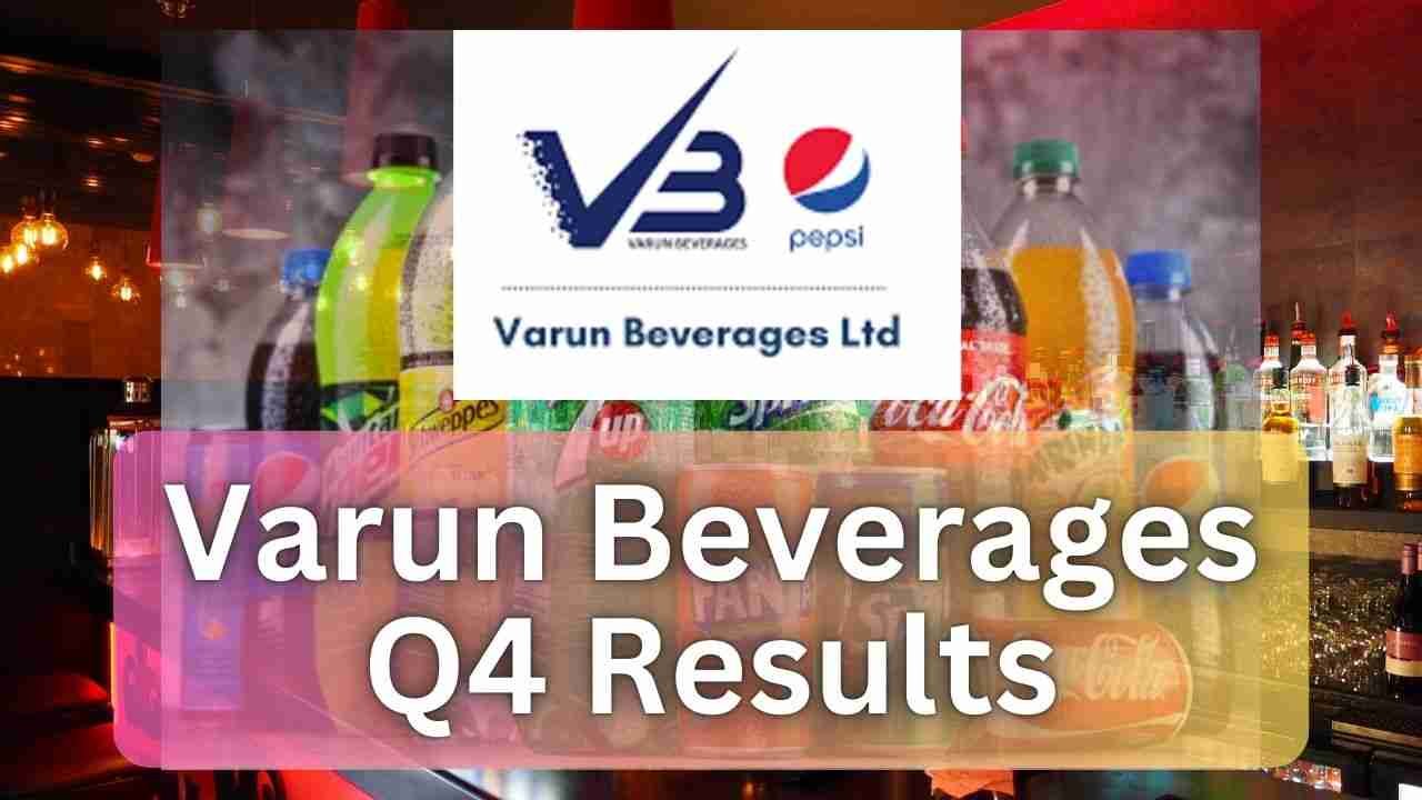 Varun Beverages Q4 Results 2025 In Hindi